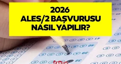 ALES/2 Başvuru Süreci 2026 | ALES/2 başvuruları ne zaman, başvuru ücreti ne kadar olacak?