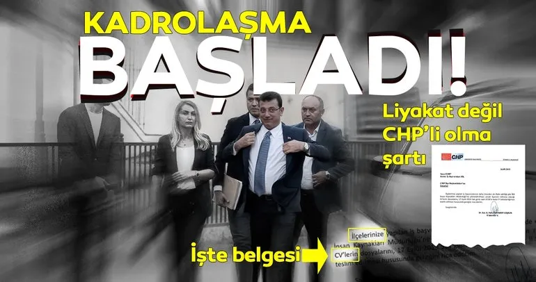 CHP’nin İBB’de kadrolaşma belgesi!