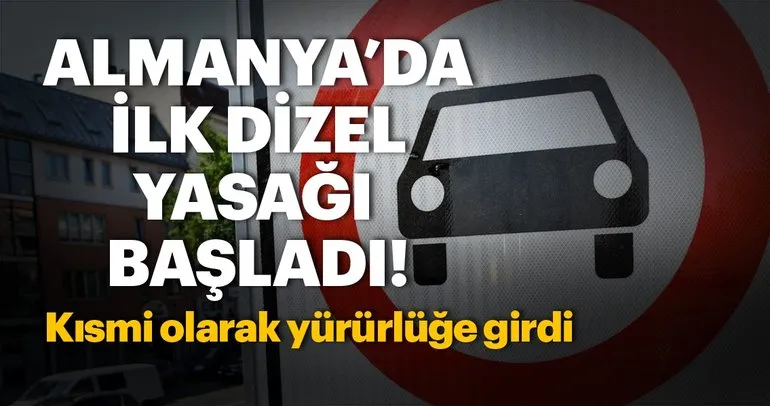 Almanyada ilk dizel yasağı başladı