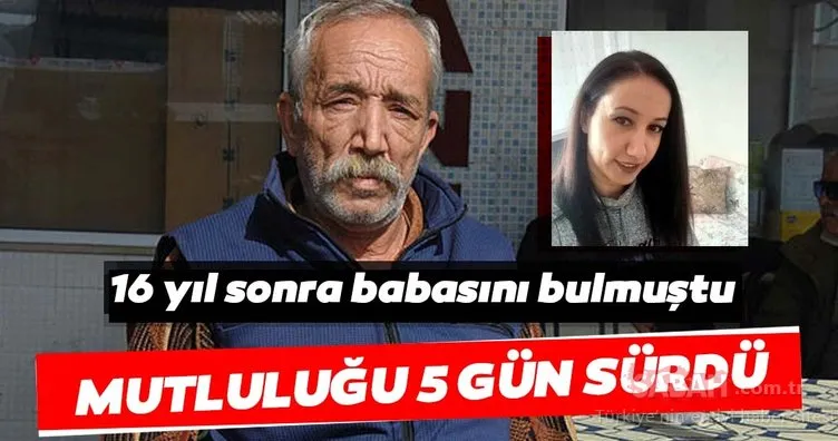 Son dakika: İzmir’de vahşet! 16 yıl sonra kavuştuğu kızı, beş gün sonra cinayete gitti!