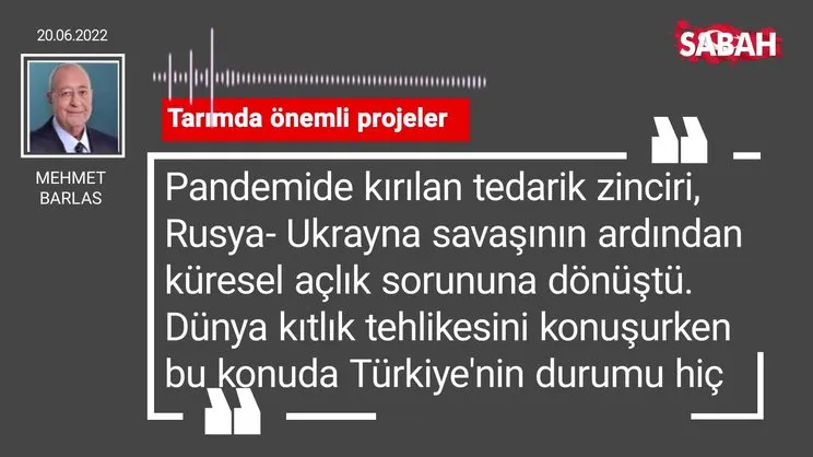 Mehmet Barlas | Tarımda önemli projeler