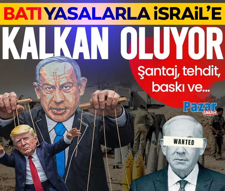 Batı’nın yasaları İsrail’e kalkan oluyor