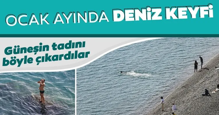 Antalya’da ocak ayında deniz keyfi! Güneşin tadını böyle çıkardılar