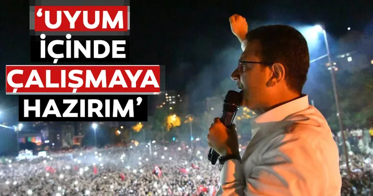 ‘Uyum içinde çalışmaya hazırım’