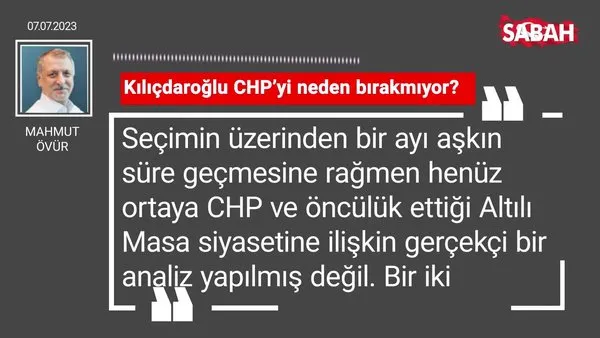 Mahmut Övür | Kılıçdaroğlu CHP'yi neden bırakmıyor?