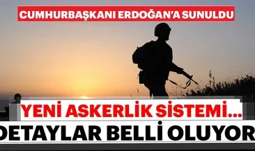 Tek tip yeni askerlik sistemi ile ilgili son dakika gelişmesi! Başkan Erdoğan’a sunuldu: Bedelli askerlik geliyor mu?