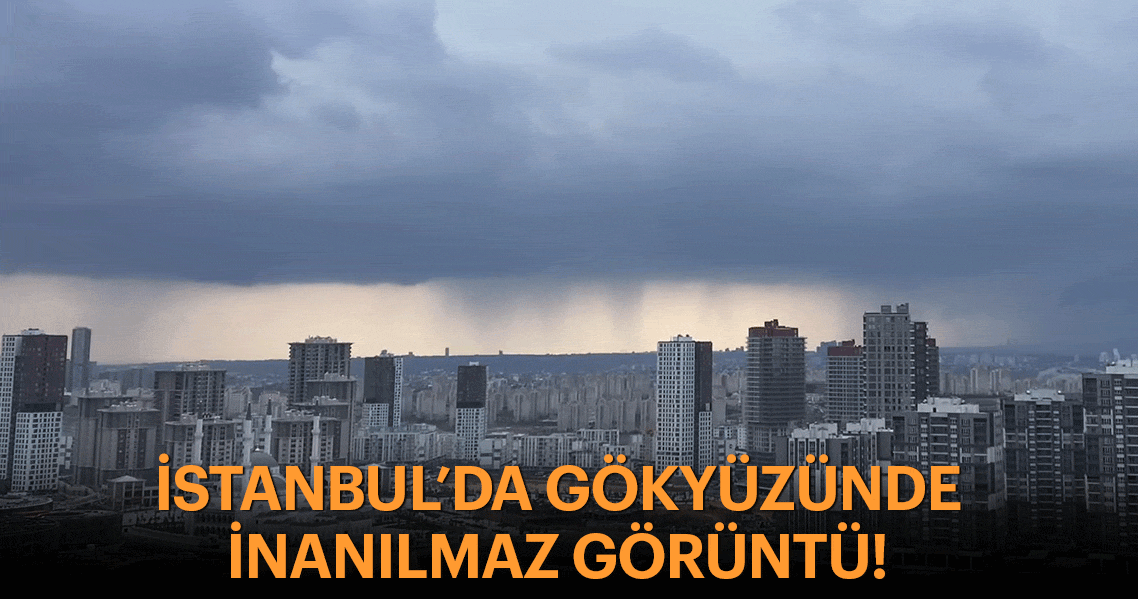 İstanbul'da kara bulutların şehre yağmuru bıraktığı anlar kamerada