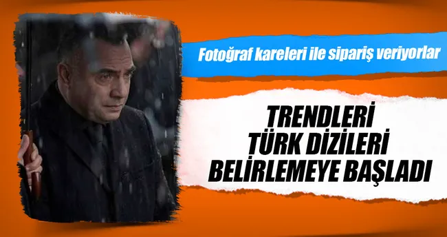 Dünya Türk ürünlerini dizilerden seçiyor