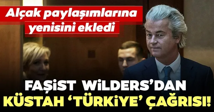 Son dakika: Faşist Geert Wilders'dan küstah Türkiye çağrısı! Alçak paylaşımlarına yenisini ekledi
