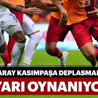 Kasımpaşa sahasında Galatasaray'ı ağırlıyor! Maç başladı...