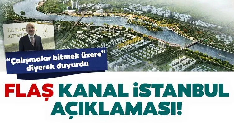 Son dakika haberi: Ulaştırma ve Altyapı Bakanı Adil Karaismailoğlu’ndan ’Kanal İstanbul’ açıklaması