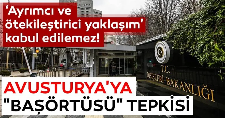 Dışişleri Bakanlığından Avusturya’ya başörtüsü tepkisi