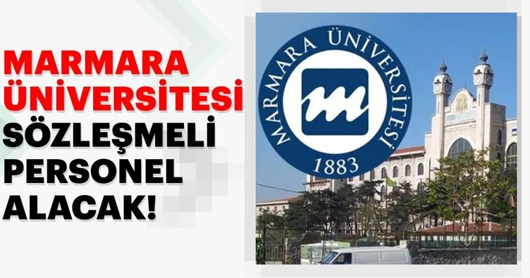 Marmara Üniversitesi Sözleşmeli Personel alacak!