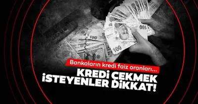 Kredi faiz oranları listesi güncellendi! İşte 2022 Halkbank, Vakıfbank, Akbank, Ziraat Bankası ve diğer bankalardan kredi çekmek isteyenler dikkat...