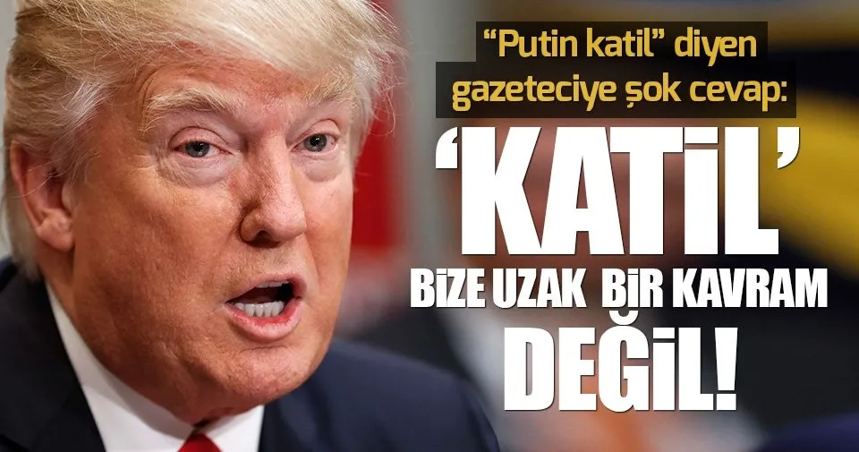 Trump Bizde De Cok Katil Var Masum Degiliz Dunya Haberleri