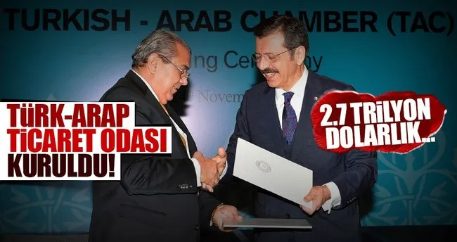 Türk-Arap Ticaret Odası kuruldu!