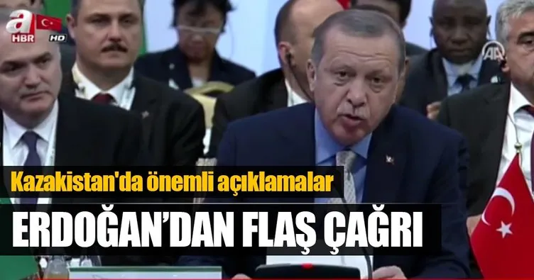 Erdoğan’dan Kazakistan’da önemli açıklamalar