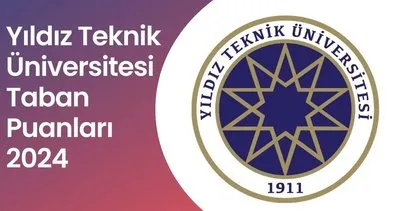 Yıldız Teknik Üniversitesi TABAN PUANLARI 2024 TIKLA-SORGULA | YÖK ATLAS 2024 2 ve 4 yıllık Yıldız Teknik Üniversitesi taban puanları, başarı sıralaması, kontenjanları