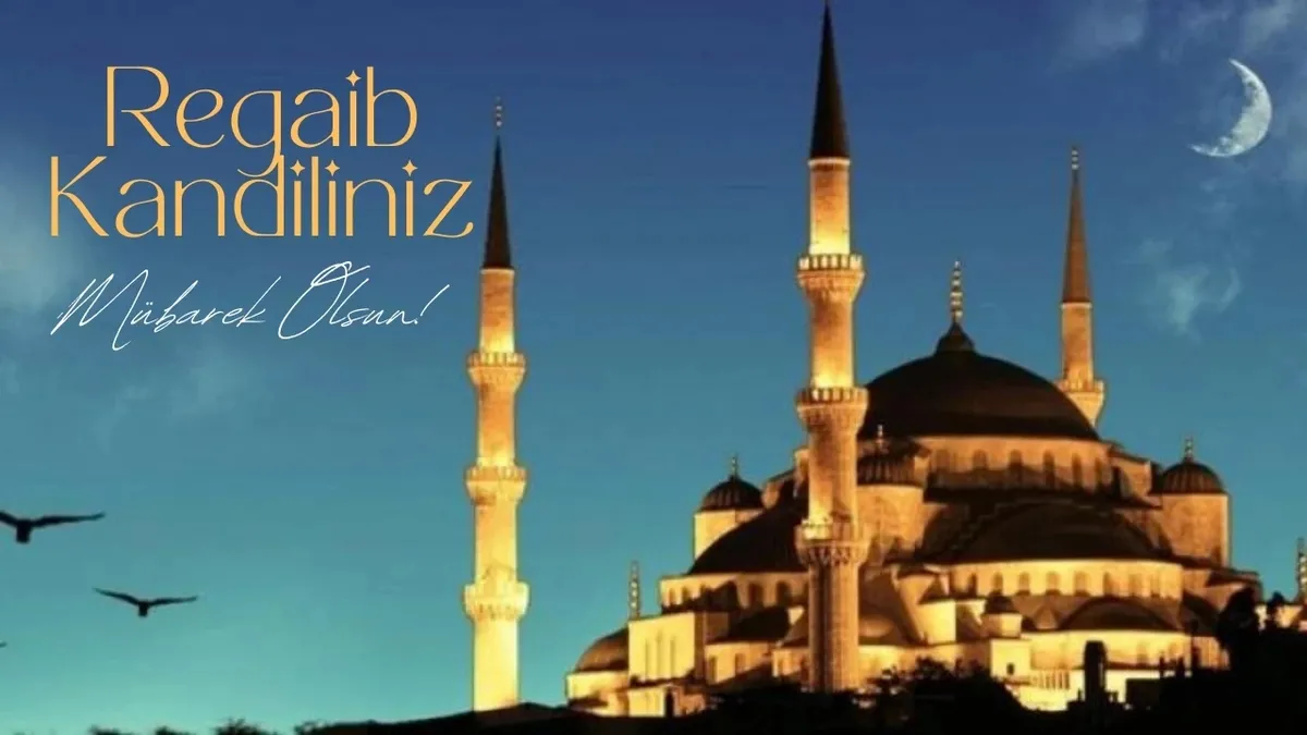 REGAİP KANDİLİ ne zaman idrak edilecek, bugün mü? İşte 2025 Kandil tarihi!