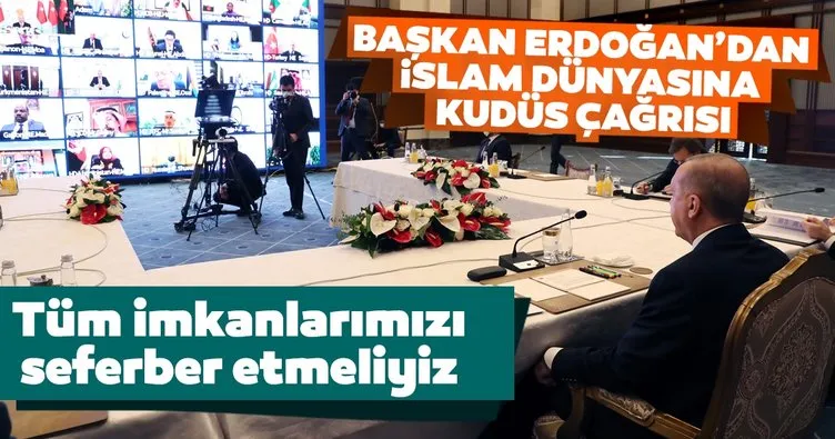 Son dakika: Başkan Erdoğan’dan İslam dünyasına çağrı