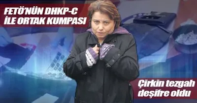 FETÖ’nün DHKP-C ile ortak kumpası