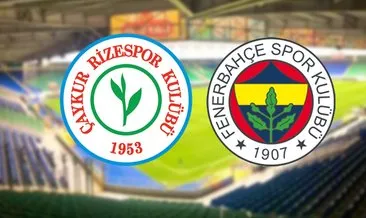 Çaykur Rizespor Fenerbahçe maçı ne zaman ve saat kaçta? Rizespor Fenerbahçe maçı hangi kanalda canlı yayınlanacak?