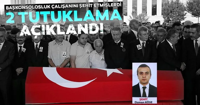Erbil Başkonsolosluğu görevlisi Osman Köse’nin şehit edilmesiyle ilgili flaş gelişme