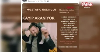 Mustafa Hakkulu’nu öldürdüğünü itiraf eden İsa Dumlu’nun sosyal medyada kayıp ilanı verdiği ortaya çıktı! | Video