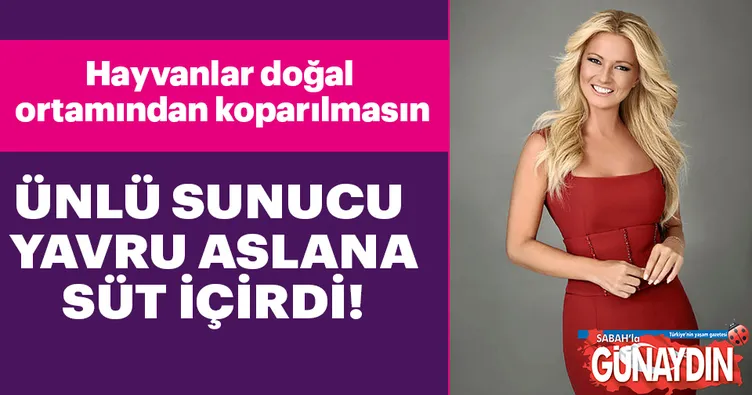 Müge Anlı yavru aslana süt içirdi