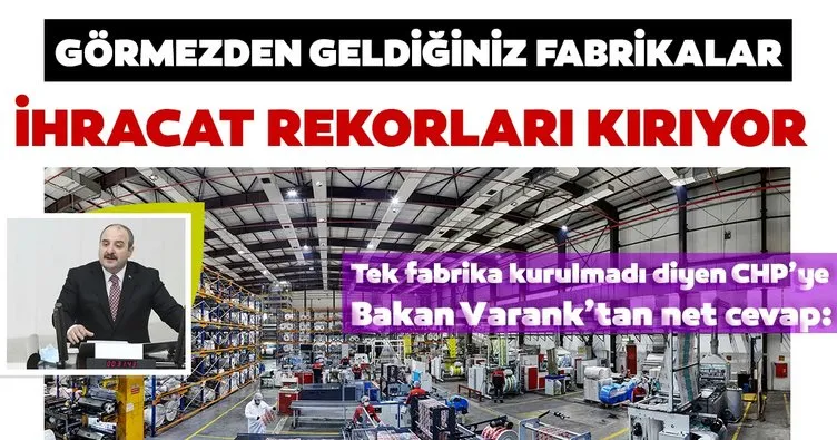 Tek fabrika kurulmadı diyen CHP’ye Varank’tan net cevap: Sizin görmezden geldiğiniz fabrikalar sayesinde ihracat rekorları kırılıyor