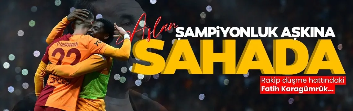 Karagümrük - Galatasaray maçının 11’leri belli oldu