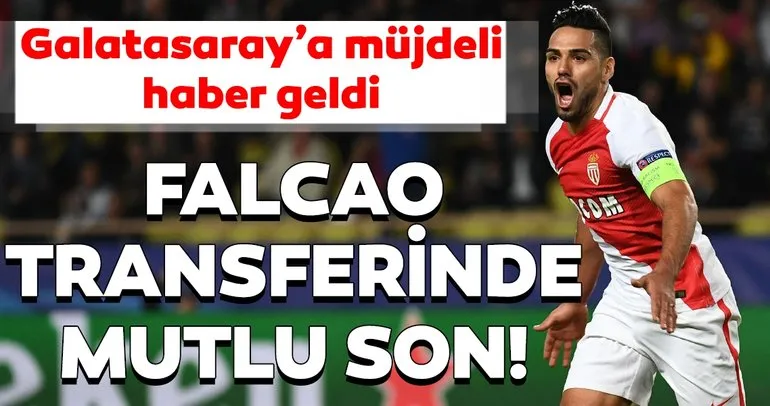 Radamel Falcao - Galatasaray transferinde son dakika gelişmesi: Transferde mutlu son