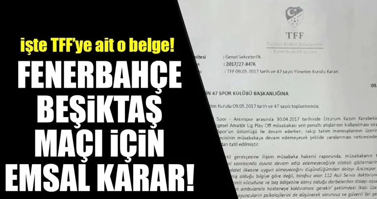 Fenerbahçe - Beşiktaş maçı için emsal niteliğinde karar!