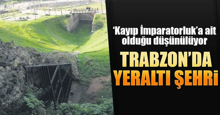Trabzon’da yeraltı şehri