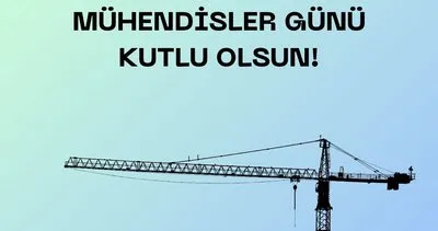 Dünya Mühendisler Günü tebrik mesajları: 5 Aralık Dünya Mühendisler Günü özel anlamlı, resimli mesajlar ve sözler