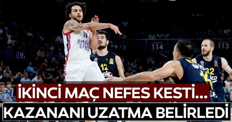 Anadolu Efes Fenerbahce Beko Yu Uzatmada Gecti Seriyi Esitledi Spor Haberleri