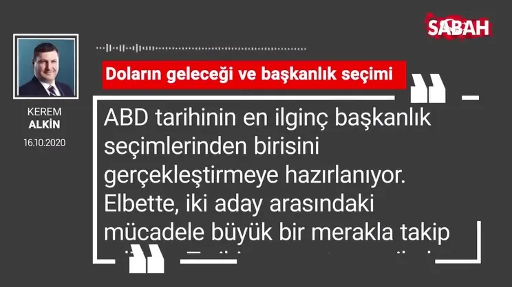 Kerem Alkin 'Doların geleceği ve başkanlık seçimi'