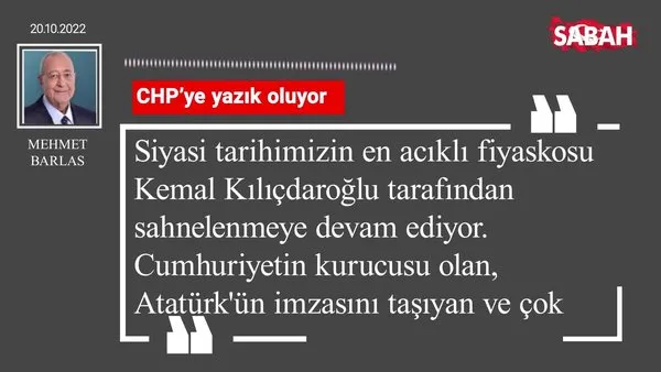 Mehmet Barlas | CHP'ye yazık oluyor