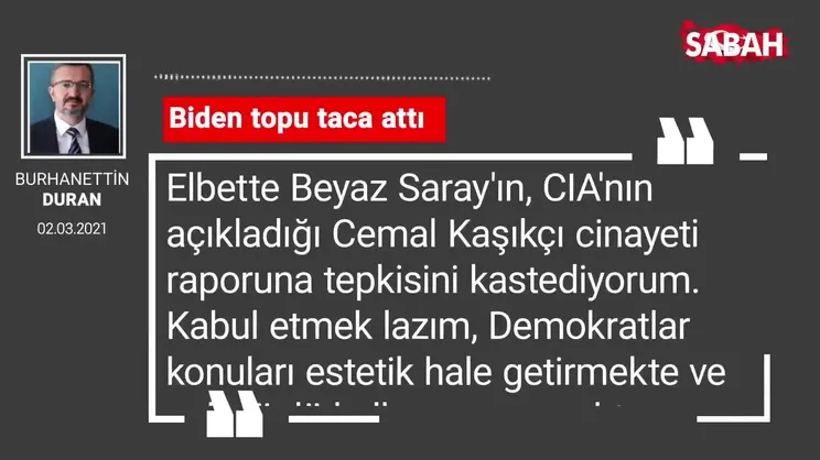 Burhanettin Duran | Biden topu taca attı