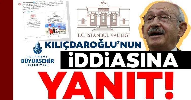 İstanbul Valiliği’nden Kılıçdaroğlu’nun iddialarına ilişkin son dakika açıklaması!