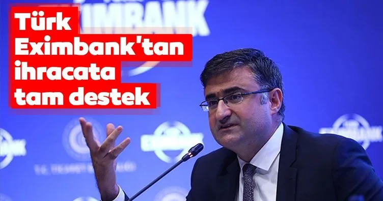 Türk Eximbank’tan ihracata tam destek