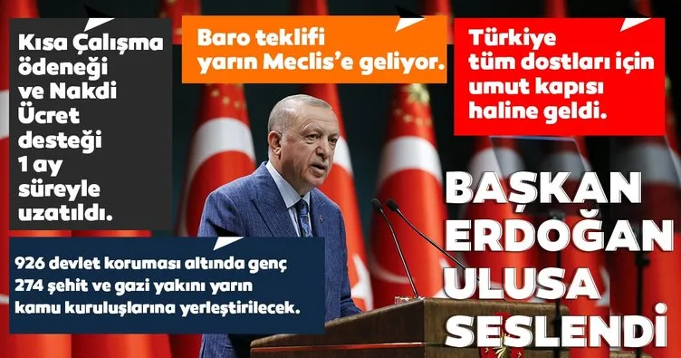 Başkan Erdoğan: Kısa Çalışma Ödeneği ve Nakdi Yardım desteği 1 ay daha uzatıldı!