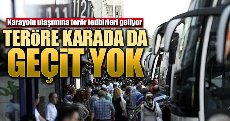 Teröriste karada geçit yok