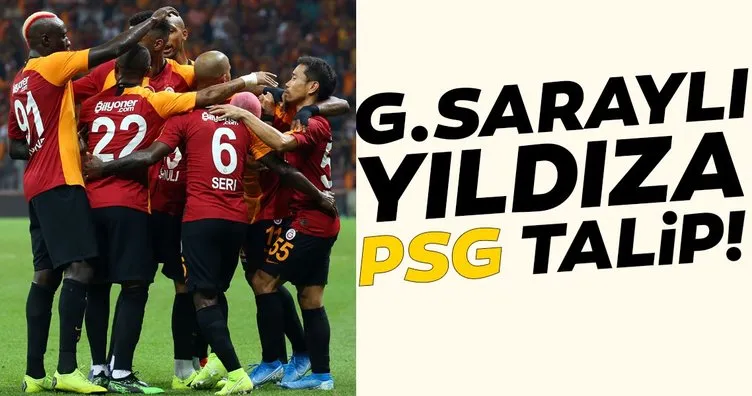 Galatasaraylı yıldıza Paris Saint-Germain talip oldu!