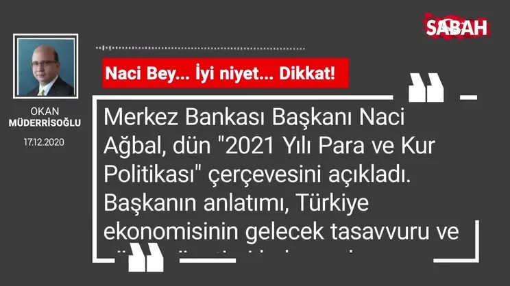 Okan Müderrisoğlu | Naci Bey... İyi niyet... Dikkat!