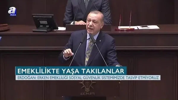 Başkan Erdoğan'dan erken emeklilik açıklaması