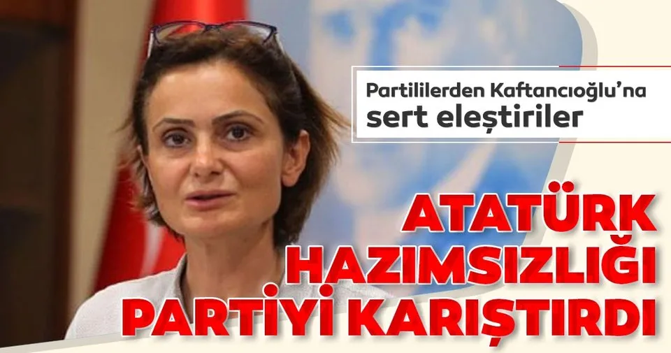 Canan Kaftancıoğlu'nun Atatürk hazımsızlığı CHP'yi karıştırdı - - Son Dakika Haberler