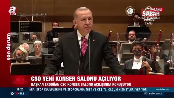 Son dakika: Başkan Erdoğan CSO konser salonu açılışını gerçekleştirdi!