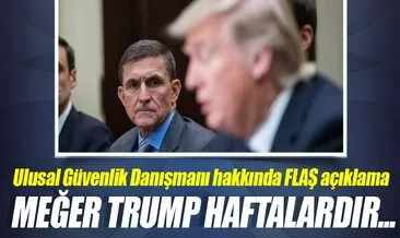 Trump Flynn’in temaslarını ’haftalardır biliyordu’