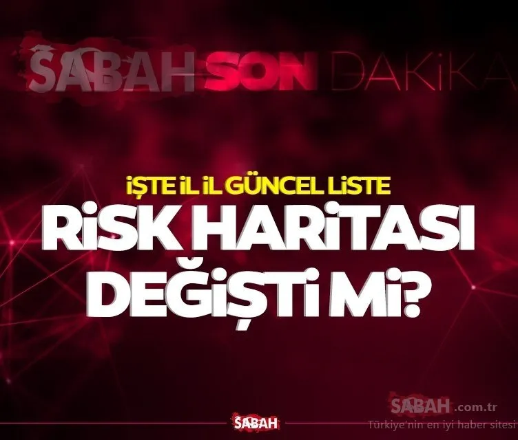 Güncel Türkiye risk haritası ile illerdeki risk durumu! Düşük, orta, yüksek ve çok yüksek riskli iller hangileri, İstanbul’un rengi kırmızı mı oldu?